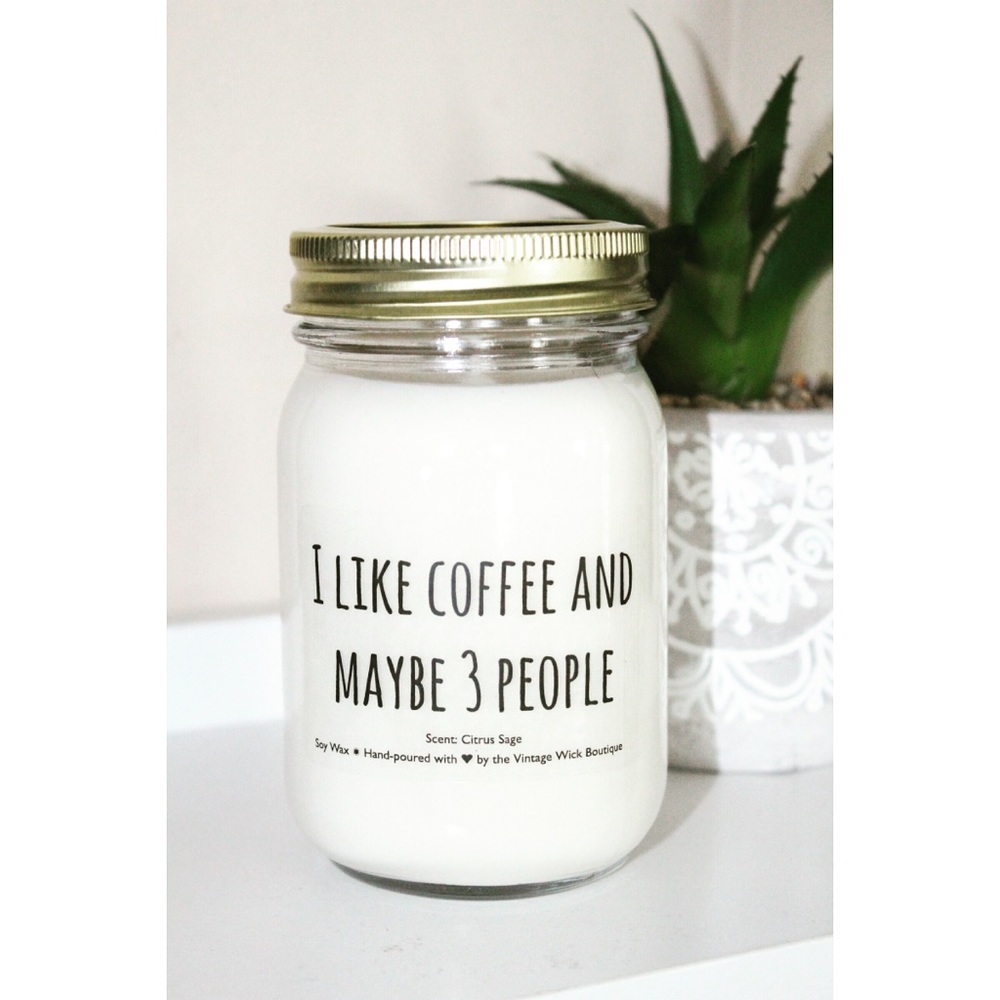 🌟SALE🌟 “I like coffee and maybe 3 people” 16oz